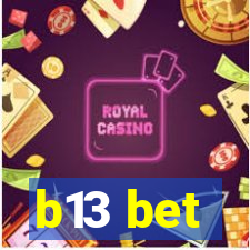 b13 bet